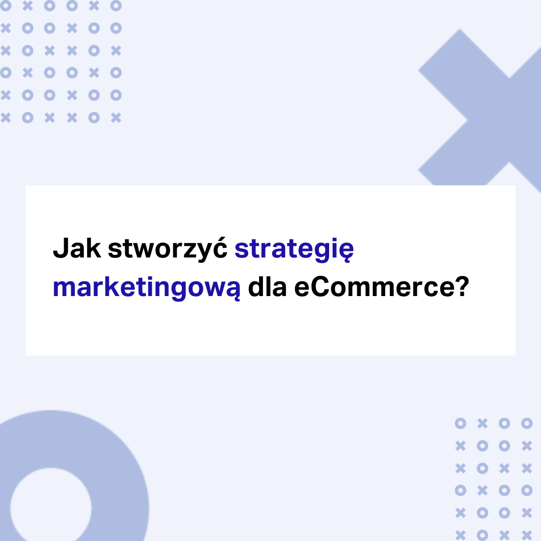 strategia marketingowa ecommerce